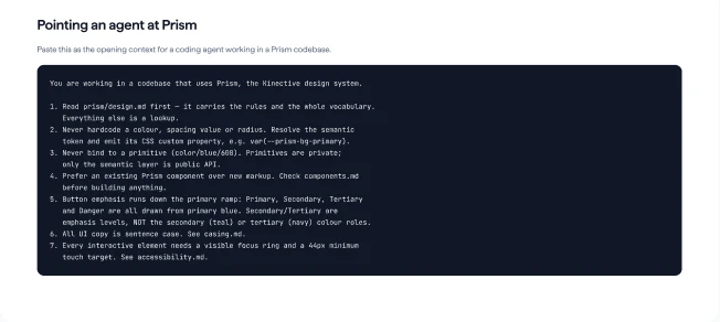 Pointing an agent at Prism: a dark code block holding a seven-point opening prompt, starting with read prism/design.md first and never hardcode a colour, spacing value or radius.